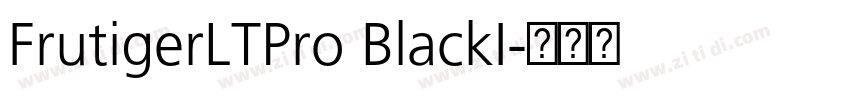 FrutigerLTPro BlackI字体转换 FrutigerLTPro BlackI字体转换